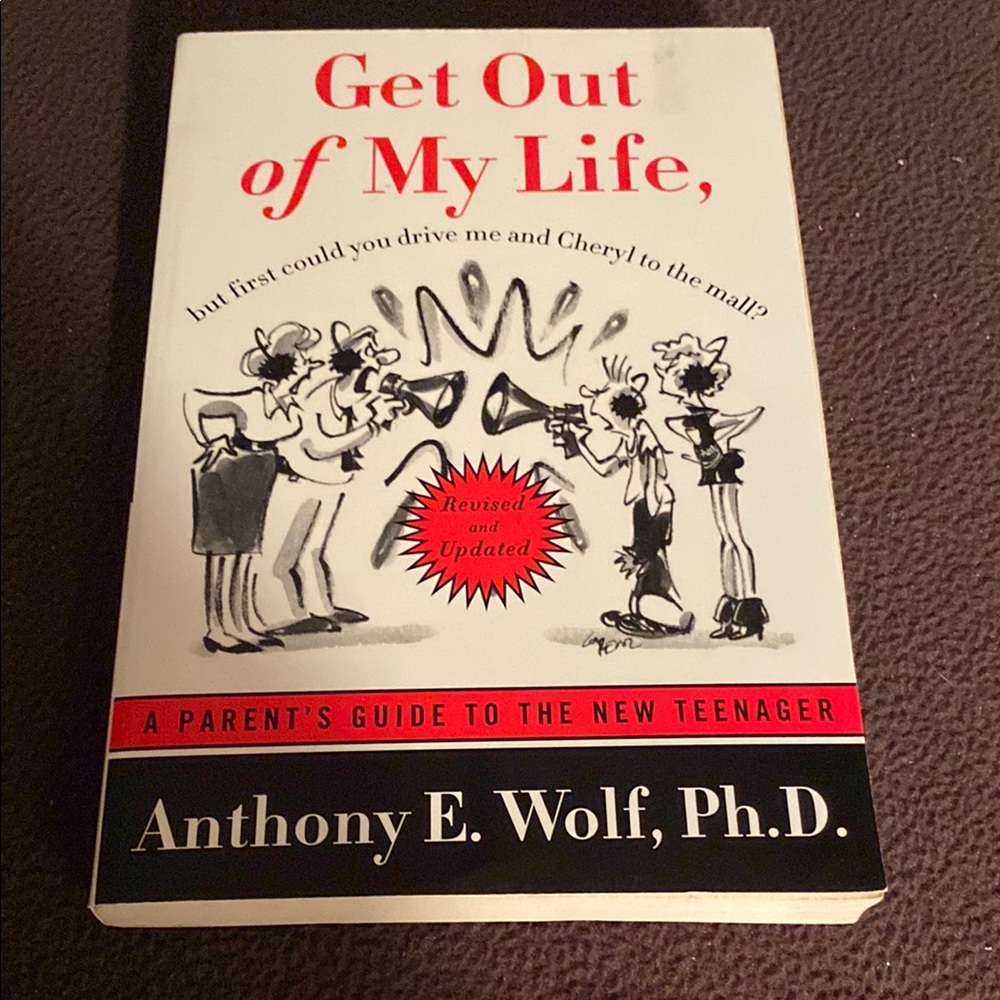 Get Out of My Life Book by Anthony E. Wolf